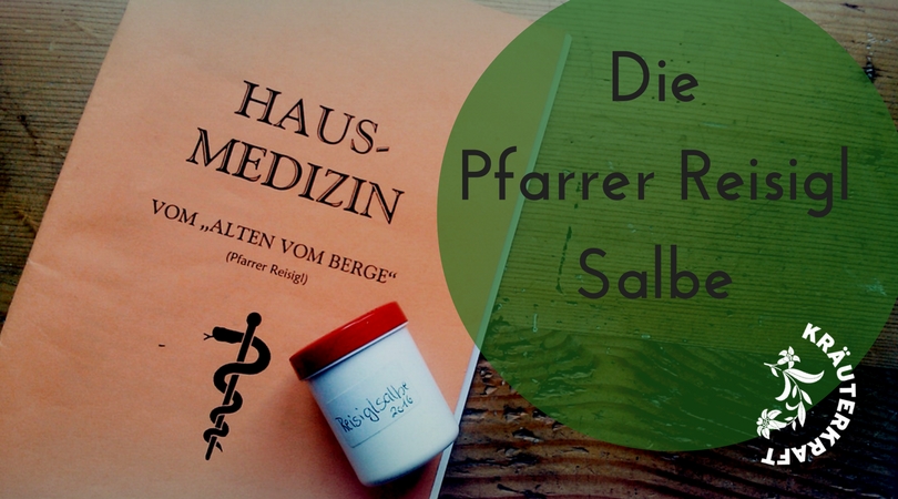 Die Reisigl-Salbe vom alten Matscher Pfarrer